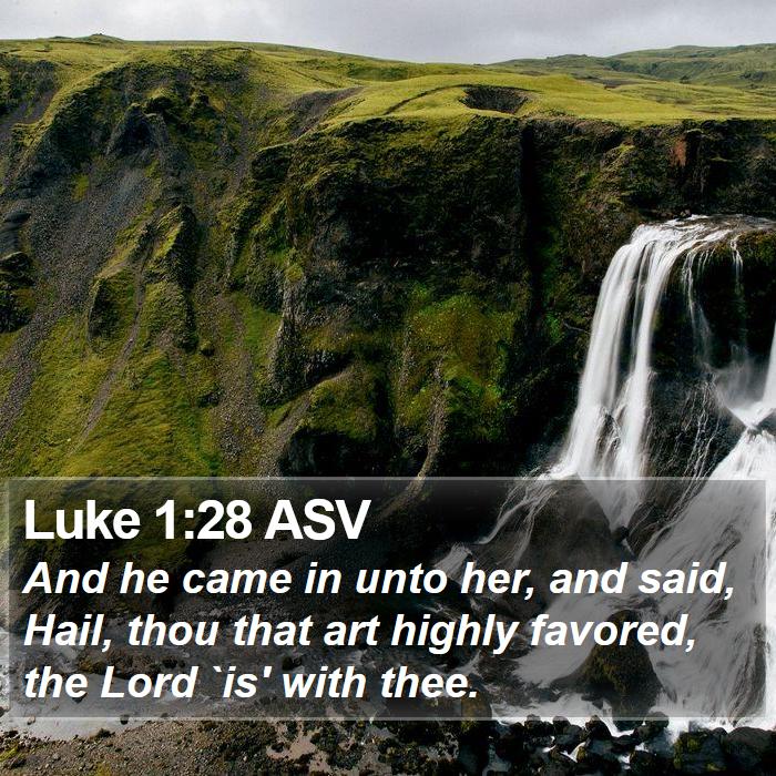 Luke 1:28 ASV Bible Study