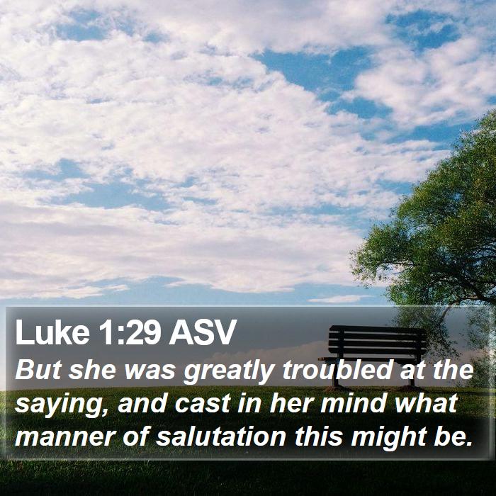 Luke 1:29 ASV Bible Study