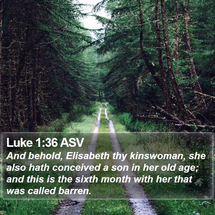 Luke 1:36 ASV Bible Study