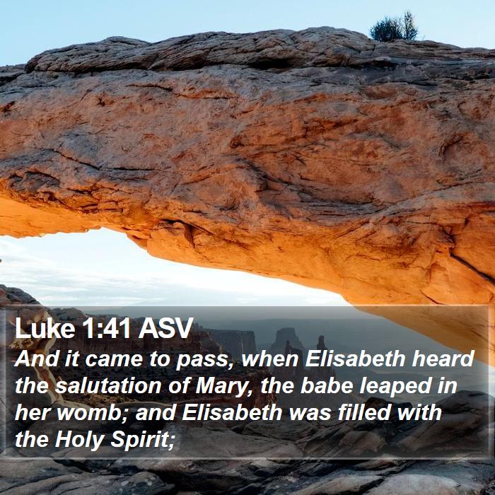 Luke 1:41 ASV Bible Study