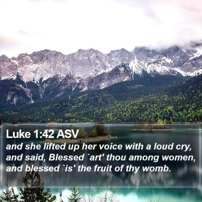 Luke 1:42 ASV Bible Study