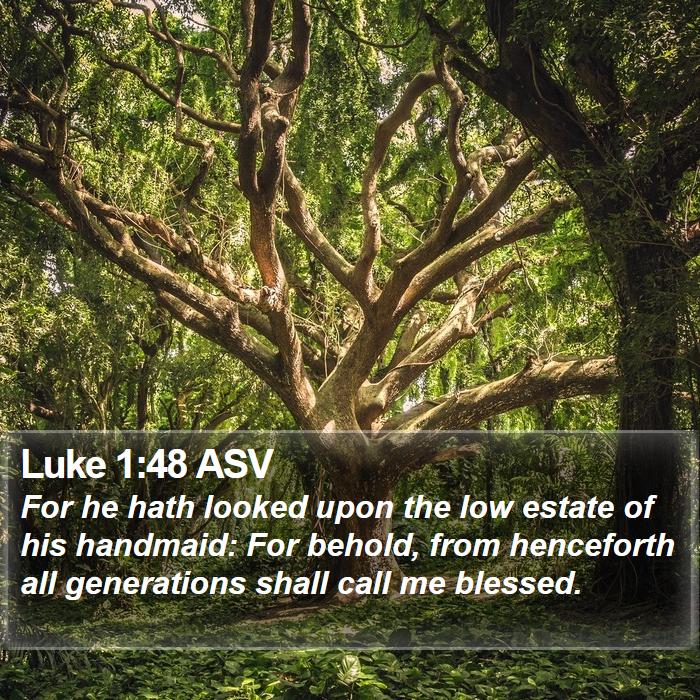 Luke 1:48 ASV Bible Study