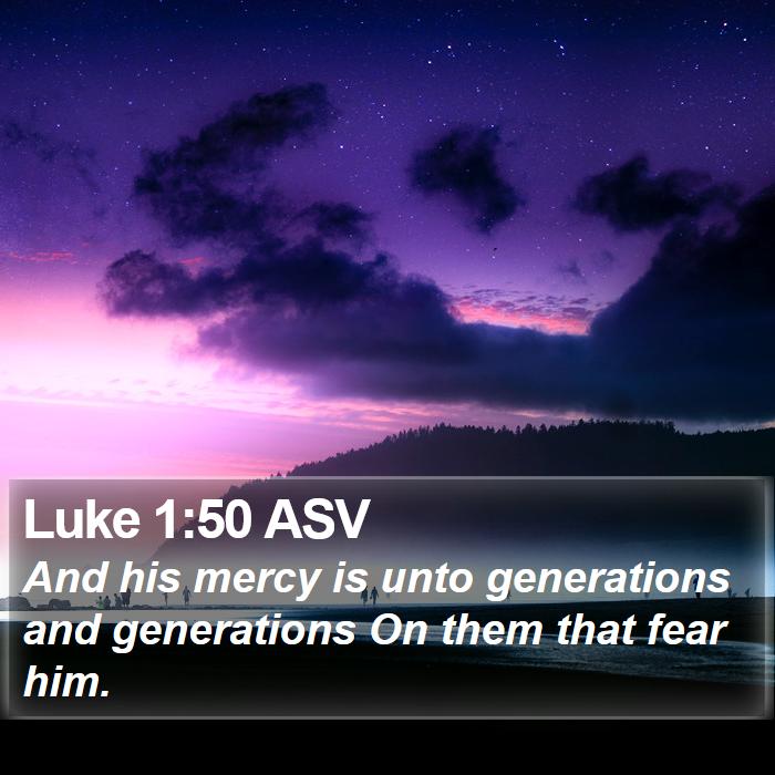 Luke 1:50 ASV Bible Study