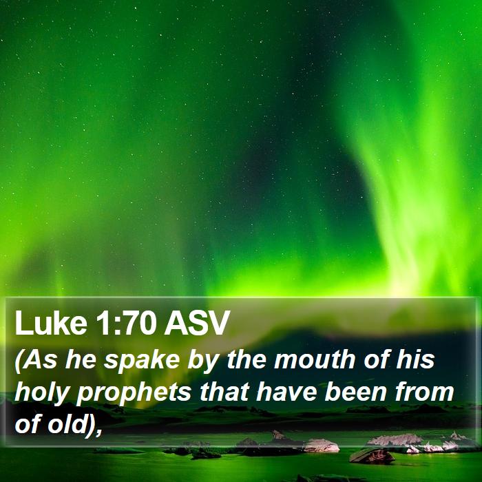 Luke 1:70 ASV Bible Study