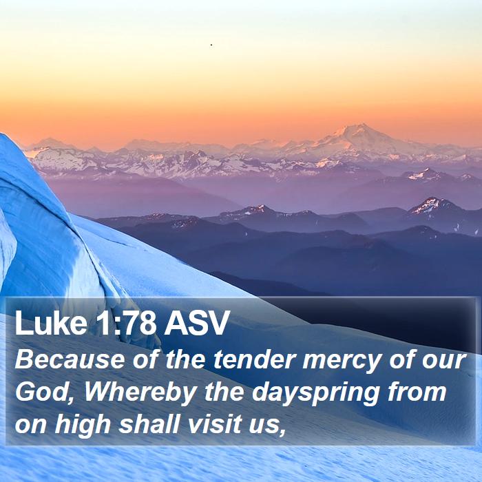 Luke 1:78 ASV Bible Study