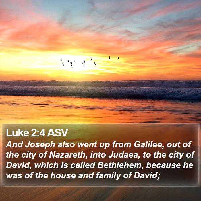 Luke 2:4 ASV Bible Study