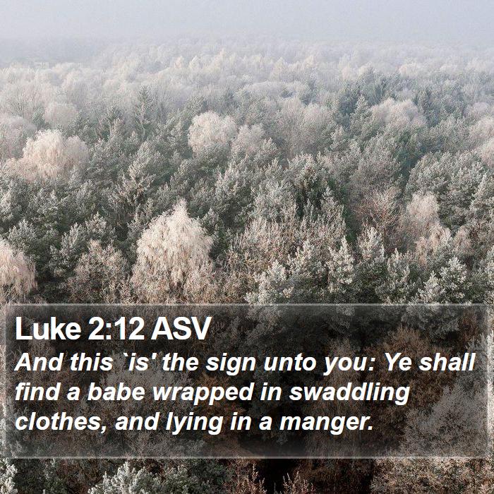 Luke 2:12 ASV Bible Study