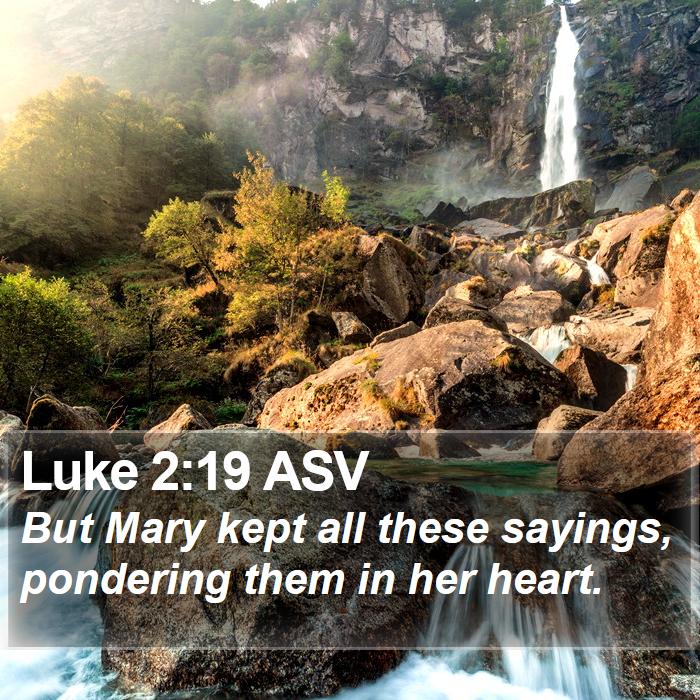 Luke 2:19 ASV Bible Study