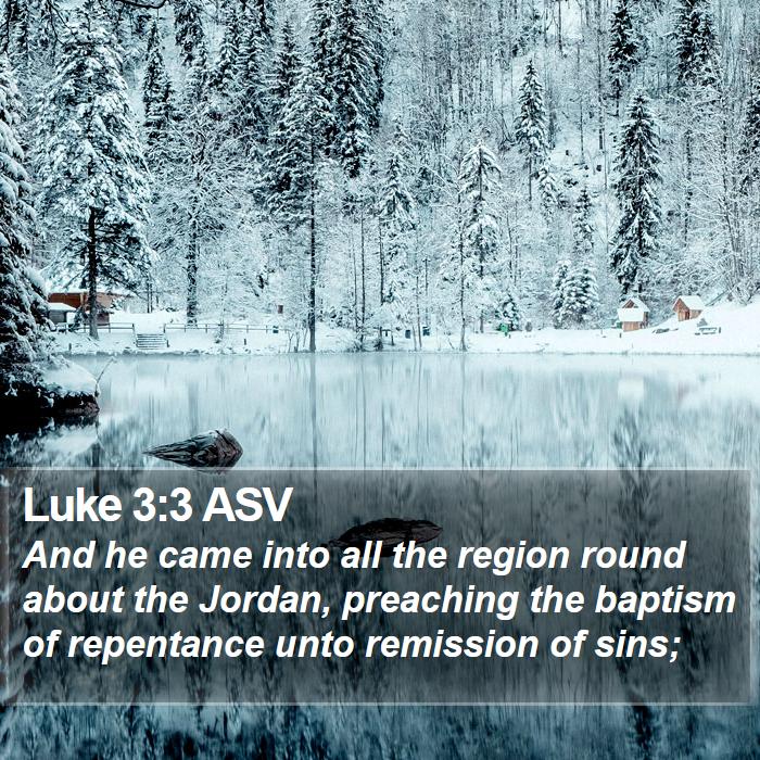 Luke 3:3 ASV Bible Study