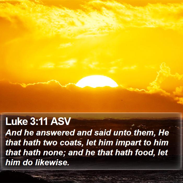 Luke 3:11 ASV Bible Study