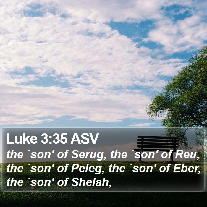 Luke 3:35 ASV Bible Study