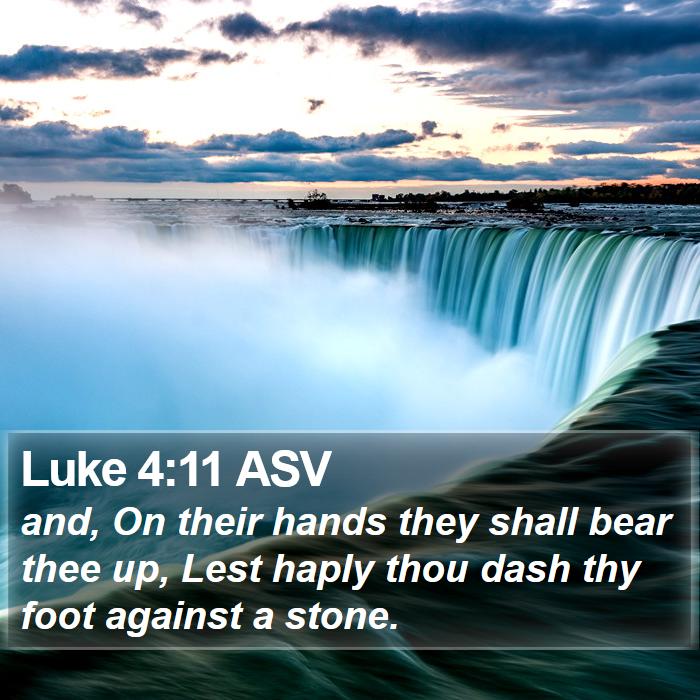 Luke 4:11 ASV Bible Study