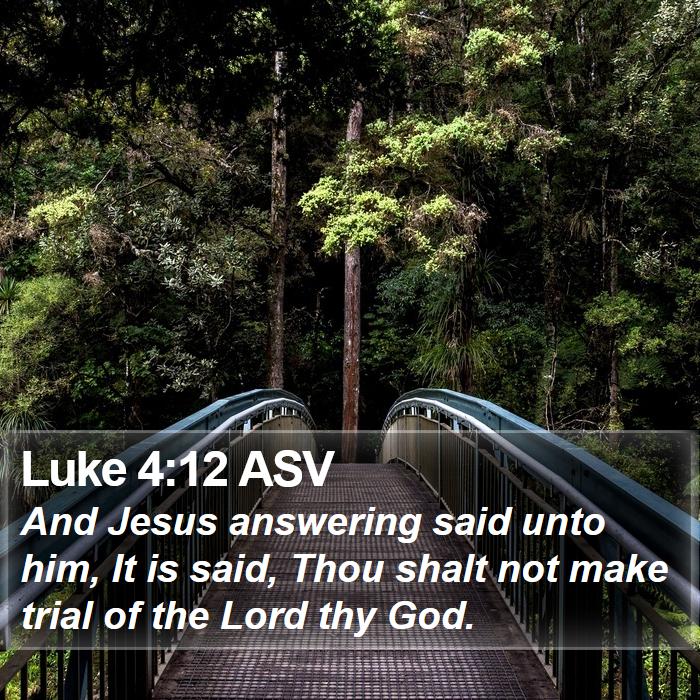 Luke 4:12 ASV Bible Study