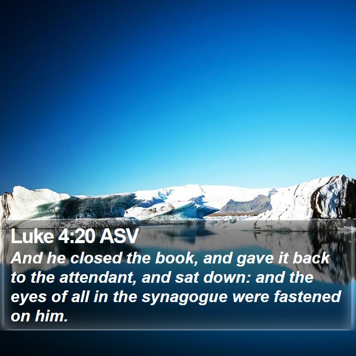 Luke 4:20 ASV Bible Study