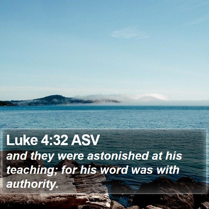 Luke 4:32 ASV Bible Study