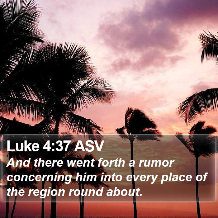 Luke 4:37 ASV Bible Study