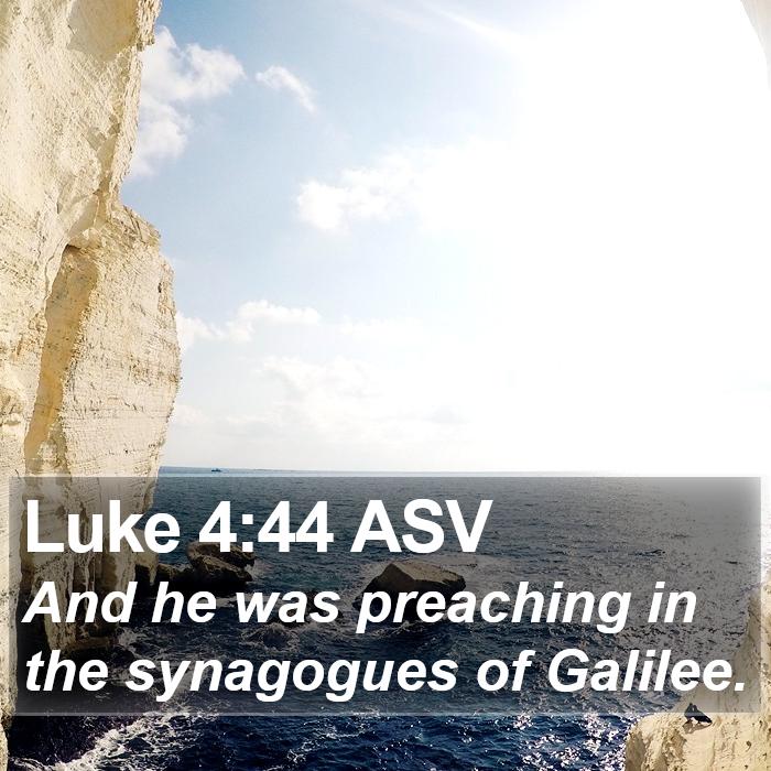 Luke 4:44 ASV Bible Study