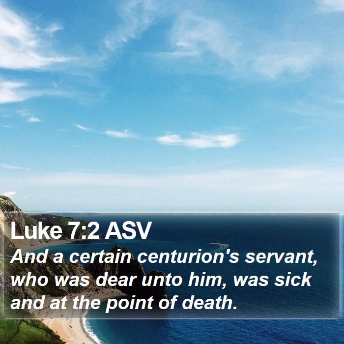 Luke 7:2 ASV Bible Study