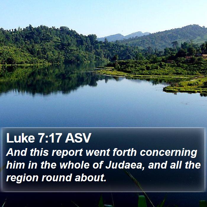 Luke 7:17 ASV Bible Study