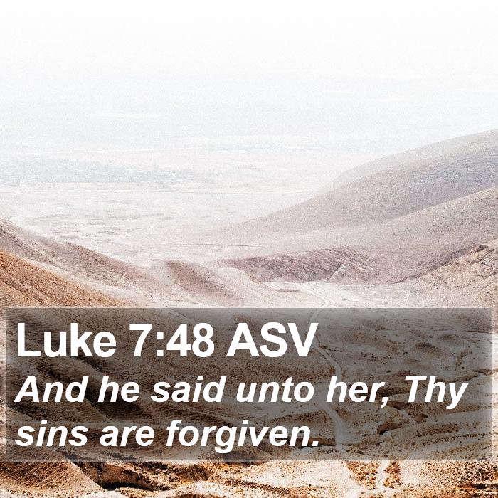 Luke 7:48 ASV Bible Study