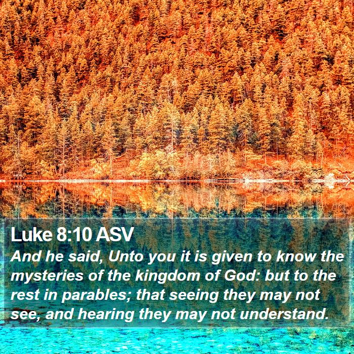 Luke 8:10 ASV Bible Study