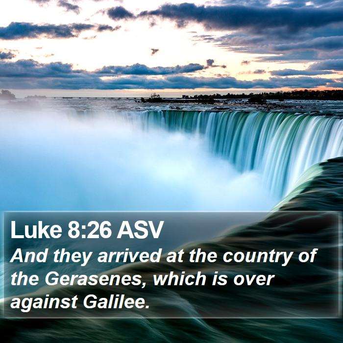 Luke 8:26 ASV Bible Study