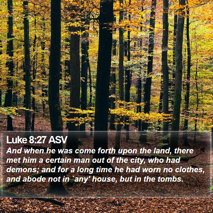 Luke 8:27 ASV Bible Study