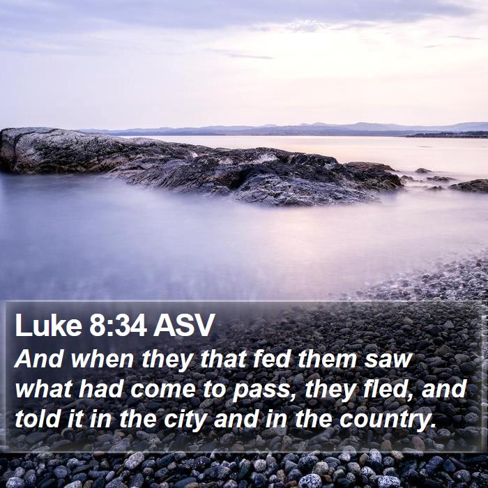 Luke 8:34 ASV Bible Study