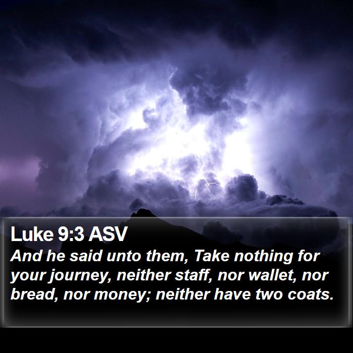 Luke 9:3 ASV Bible Study