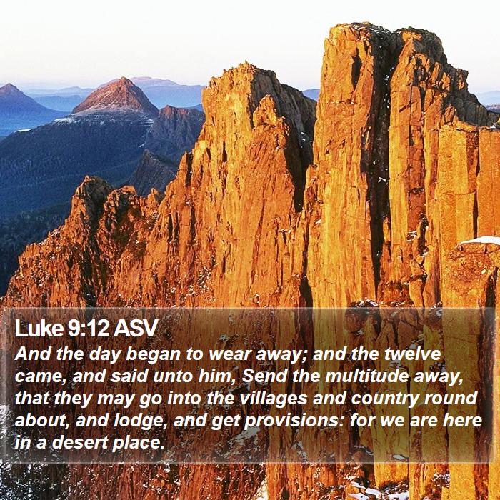 Luke 9:12 ASV Bible Study