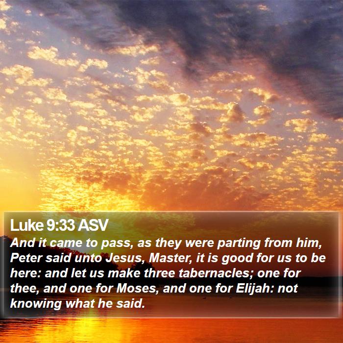 Luke 9:33 ASV Bible Study