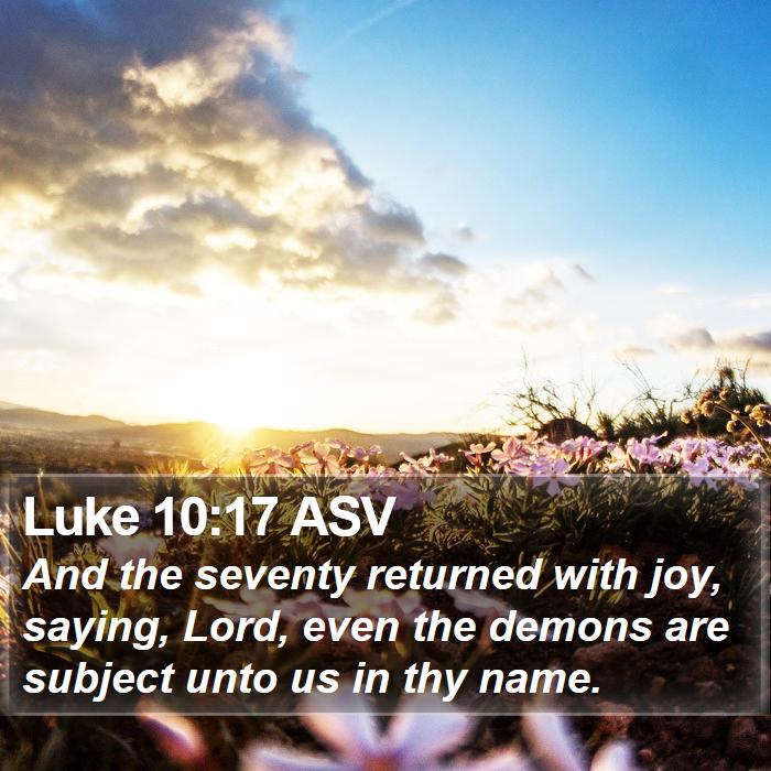 Luke 10:17 ASV Bible Study