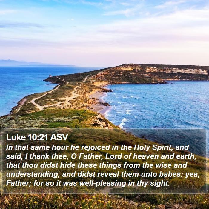 Luke 10:21 ASV Bible Study