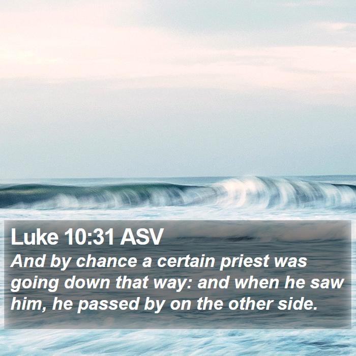 Luke 10:31 ASV Bible Study