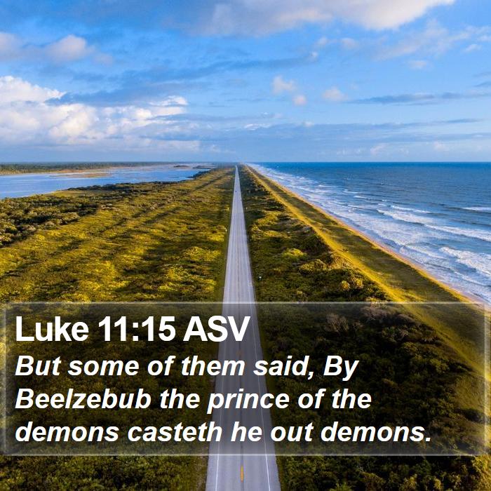 Luke 11:15 ASV Bible Study