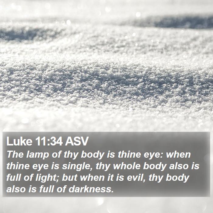 Luke 11:34 ASV Bible Study