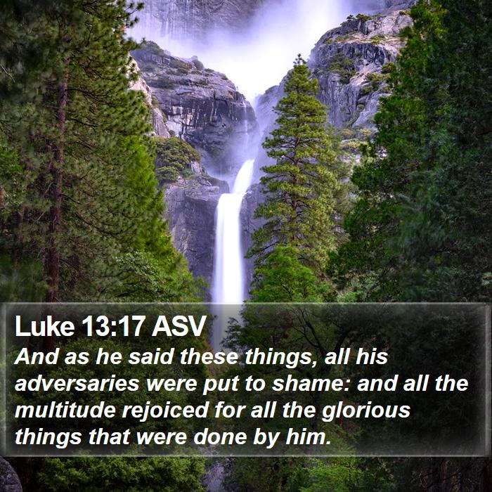 Luke 13:17 ASV Bible Study