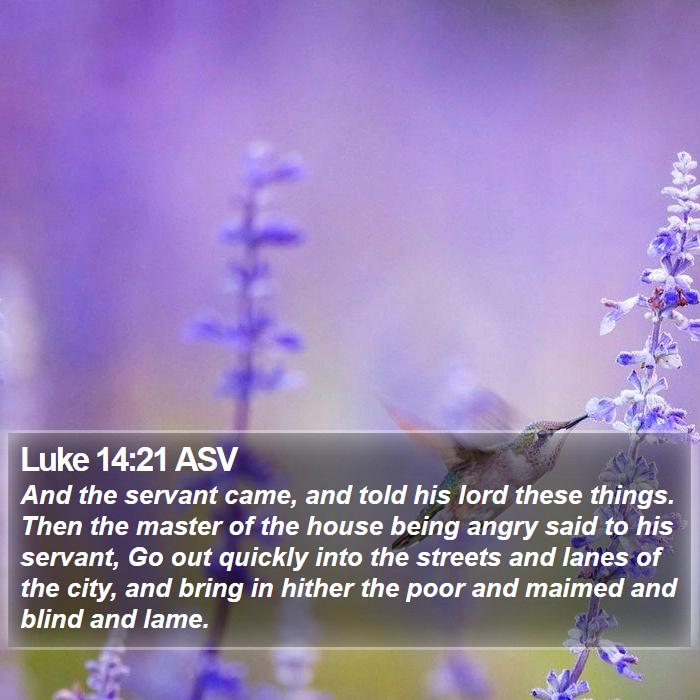 Luke 14:21 ASV Bible Study