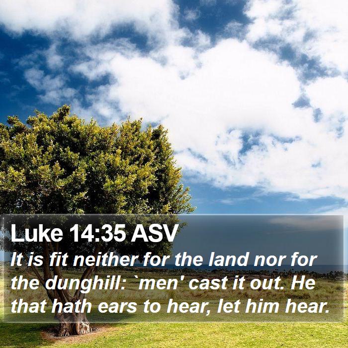 Luke 14:35 ASV Bible Study