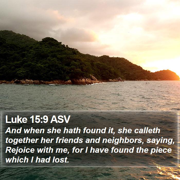 Luke 15:9 ASV Bible Study