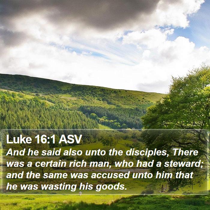 Luke 16:1 ASV Bible Study