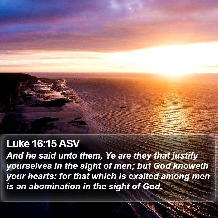 Luke 16:15 ASV Bible Study