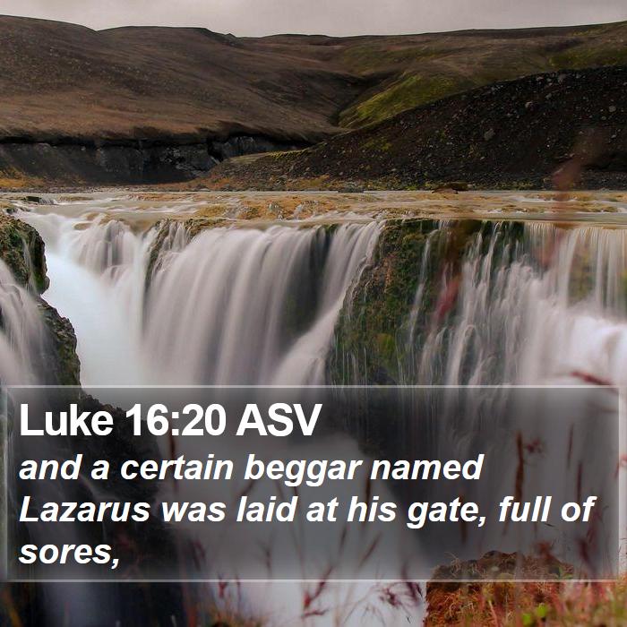 Luke 16:20 ASV Bible Study