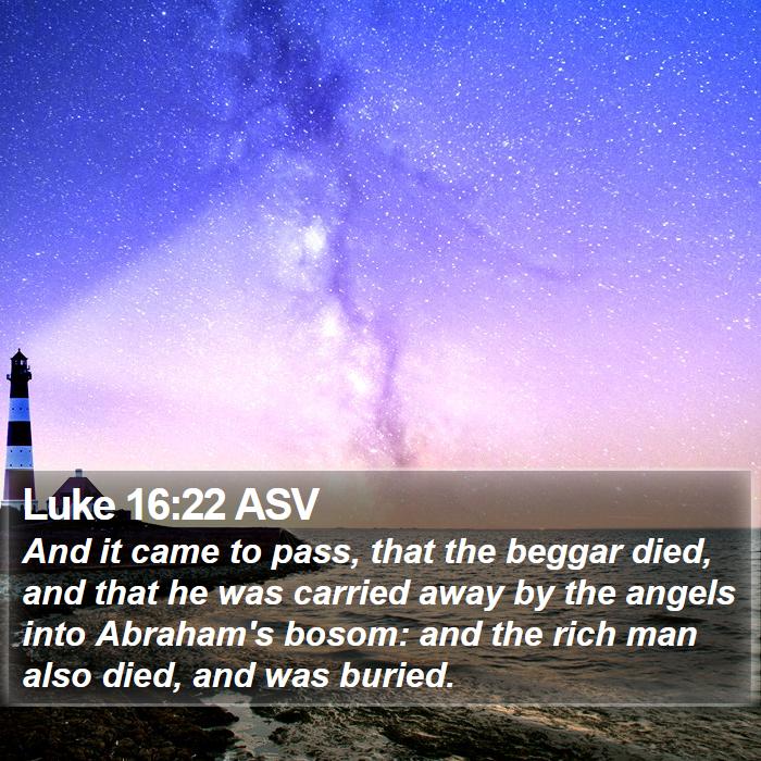 Luke 16:22 ASV Bible Study