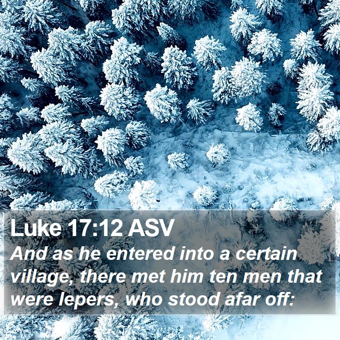 Luke 17:12 ASV Bible Study