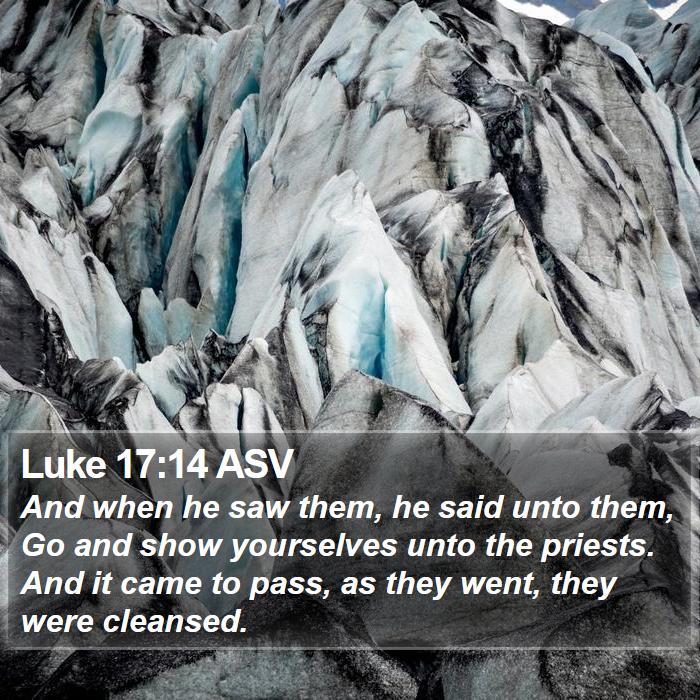 Luke 17:14 ASV Bible Study