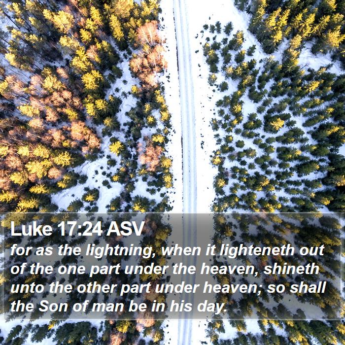 Luke 17:24 ASV Bible Study