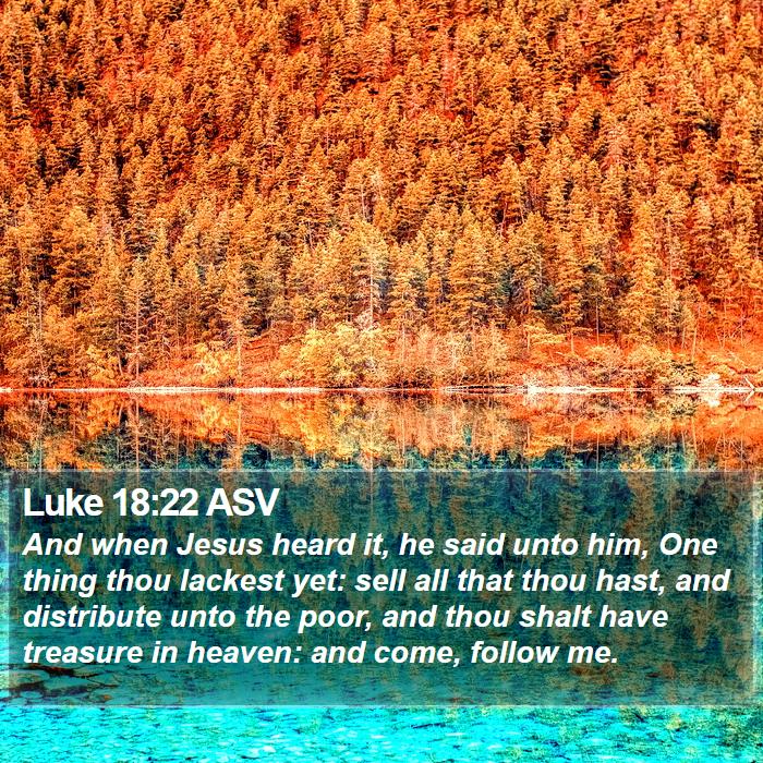 Luke 18:22 ASV Bible Study