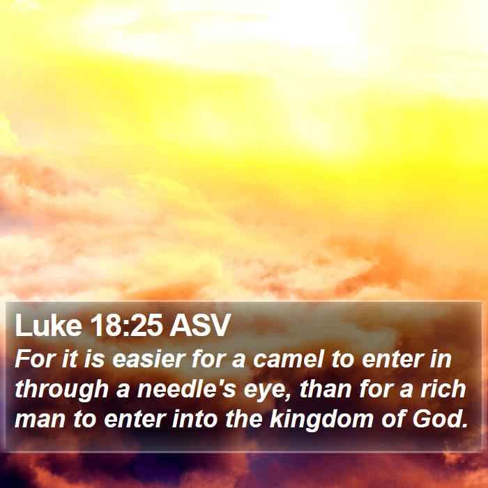 Luke 18:25 ASV Bible Study