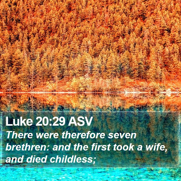 Luke 20:29 ASV Bible Study